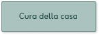 Cura della casa